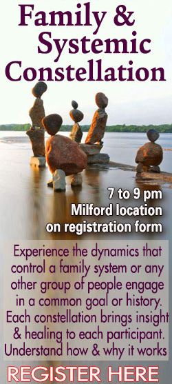 Family Constellation group meets on the 1st Wednesday Monthly at 7 pm in Milford, CT. T